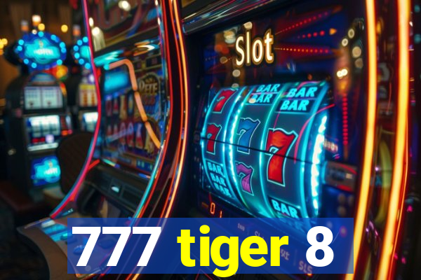 777 tiger 8
